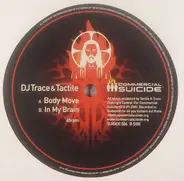 DJ Trace & Tactile - Body Move / In My Brain