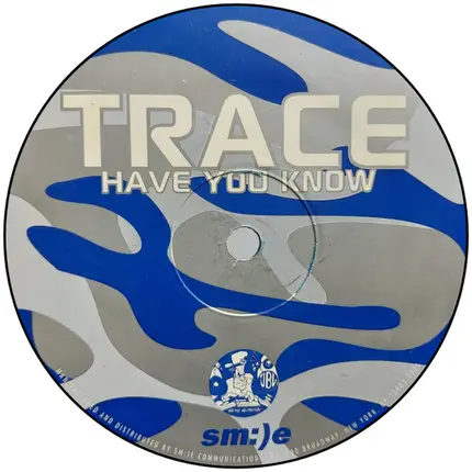 DJ Trace - Have You Know / West Coast Flavor