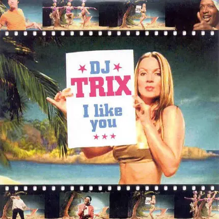 DJ Trix - I Like You
