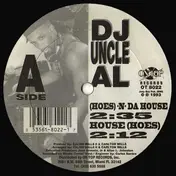 DJ Uncle Al - (Hoes) -N- Da House