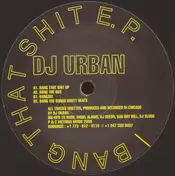 DJ Urban - Bang That Shit E.P.