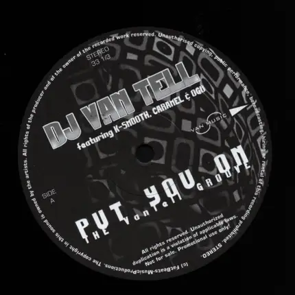 DJ Van Tell Featuring K-Smooth , Caramel & Dj Ogb - Put You On (The Van Tell Groove)