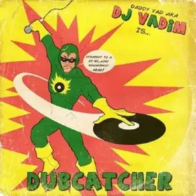 DJ Vadim - Dub Catcher