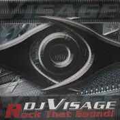 DJ Visage - Rock That Sound!