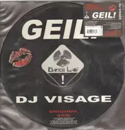 DJ Visage - Geil! (Let Me Be Your Sexual Healing...)