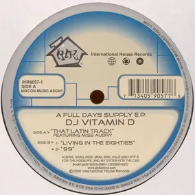 DJ Vitamin D - A Full Days Supply EP