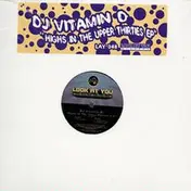 DJ Vitamin D - Highs In The Upper Thirties EP