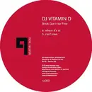 12inch Vinyl Single - DJ Vitamin D - Bitch Got It For Free