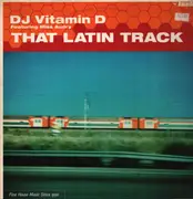 12inch Vinyl Single - DJ Vitamin D - That Latin Track