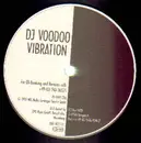 12'' - DJ VooDoo - Vibration