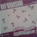 12inch Vinyl Single - DJ Voisin - Le DJ Qui Réveille Tes Voisins !!!