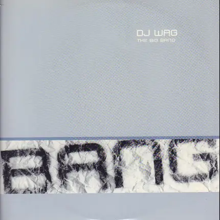 DJ Wag - The Big Bang