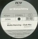 12'' - DJ Walzerkönig - Waltz Dancing