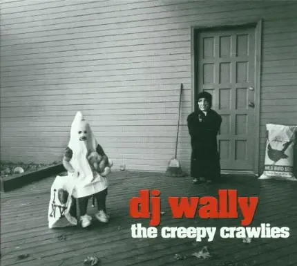 DJ Wally - The Creepy Crawlies