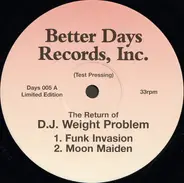 DJ Weight Problem - The Return Of D.J. Weight Problem