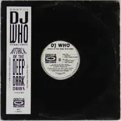 DJ Who - Attack of the Deep Dark Dubs