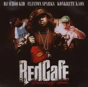 Dj Whoo Kid/Red Cafe - Hennessy & Haze