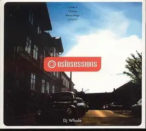 DJ Whale - Oslosessions Vol.2