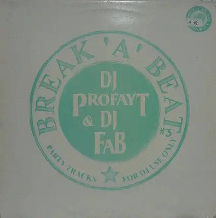 DJ Wicked Profayt & DJ Fab - Break 'A' Beat #3