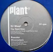DJ Wool / Rooster - Hip Operation / Mixamotosis