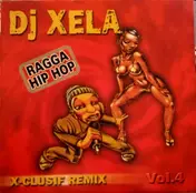 DJ Xela - X-Clusif Remix Vol.4