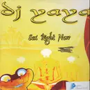 12inch Vinyl Single - DJ Yaya - Sex Right Now