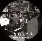 DJ Yoav B. - First Blood EP