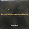 12inch Vinyl Single - DJ Yves Feat. MC Jerky - The New Style