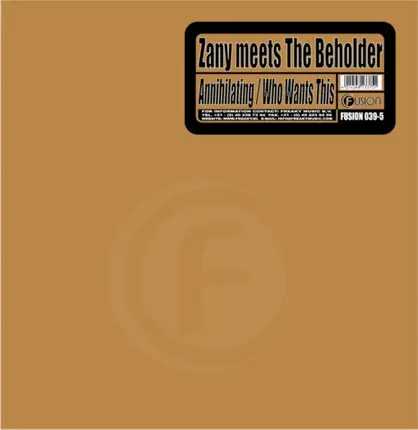 DJ Zany Meets The Beholder - Annihilating / Who Wants This