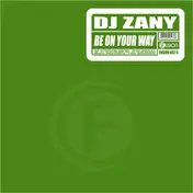 DJ Zany - Be On Your Way