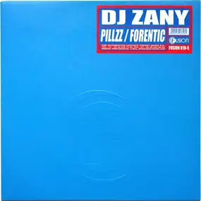 DJ Zany - Pillzz / Forentic