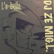 DJ Ze Mig L - L's Bells