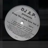 DJ A.P. - D.J. A.P. Presents Keep The Party Live Vol. 2