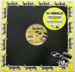 DJ Absolut - Keep The Dance Floor Packed / Boomin' System '05