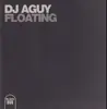 12inch Vinyl Single - DJ Aguy - Floating
