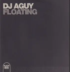 DJ Aguy - Floating