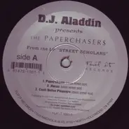 DJ Aladdin Presents The PaperchaserS - Paperchasin / Hatas / Cash Befoe Pleasure