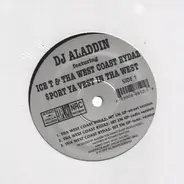 Dj Aladin Featuring Ice-T & Tha West Coast Rydaz - sport Ya Vest In Tha West