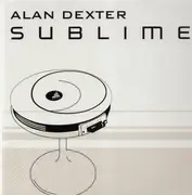 2 x 12'' - DJ Alan Dexter - Sublime