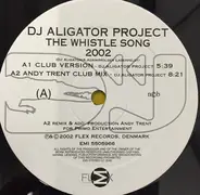 DJ Aligator Project - The Whistle Song 2002