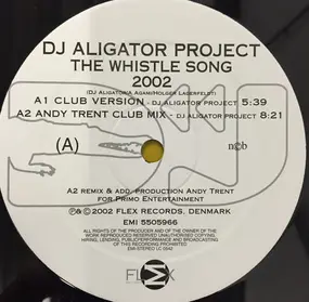 dj aligator project - The Whistle Song 2002