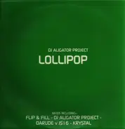 DJ Aligator Project - Lollipop