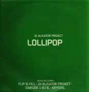 2 x 12inch Vinyl Single - DJ Aligator Project - Lollipop - Promo