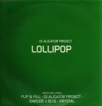 DJ Aligator Project - Lollipop