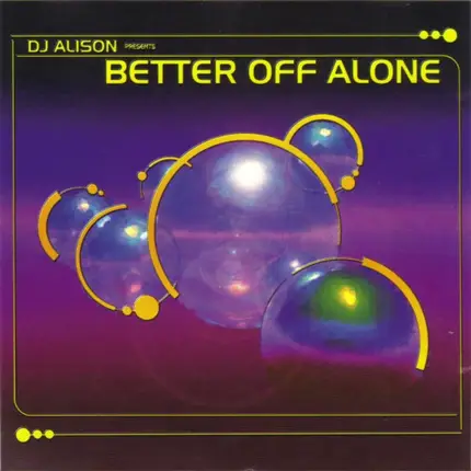 DJ Alison - Better Off Alone