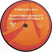 12inch Vinyl Single - DJ Alpha - Life Goes On