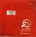 12inch Vinyl Single - DJ Alpha - Life Goes On