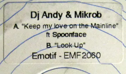 DJ Andy & Mikrob - Keep My Love On The Mainline / Look Up