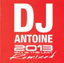 Double CD - DJ Antoine - 2013 Sky Is The Limit Remixed