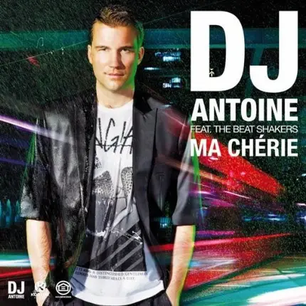 DJ Antoine Feat. The Beat Shakers - Ma Chérie